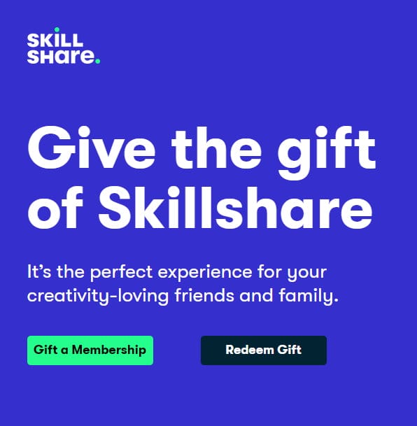 Verschenken Sie Skillshare Es ist das perfekte Erlebnis für Ihre kreativitätsliebenden Freunde und Familie