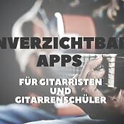 Unverzichtbare Apps für Gitarristen und Gitarrenschüler – Tuner, Metronome, Tabs, Amps & Co.